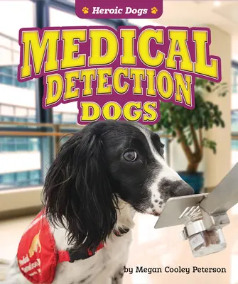 Perros detectores de enfermedades - Medical Detection Dogs