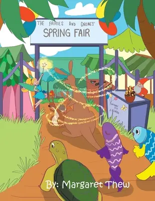 La Feria de Primavera de las Hadas y los Gnomos - The Fairies and Gnomes' Spring Fair