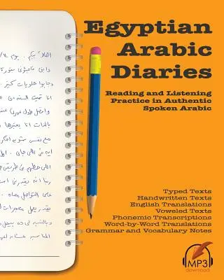 Diarios de árabe egipcio: Prácticas de lectura y comprensión oral en árabe hablado auténtico - Egyptian Arabic Diaries: Reading and Listening Practice in Authentic Spoken Arabic