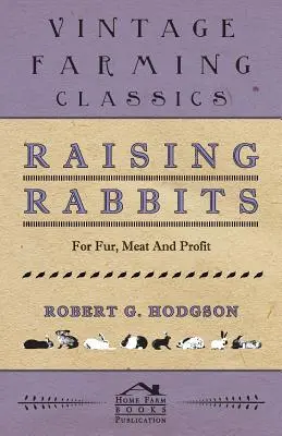 Criar conejos para obtener piel, carne y beneficios - Raising Rabbits for Fur, Meat and Profit