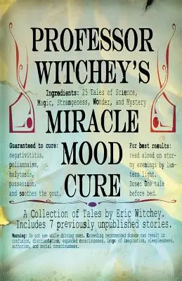 La cura milagrosa del profesor Witchey para el mal humor - Professor Witchey's Miracle Mood Cure