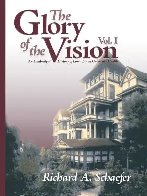 La gloria de la visión, vol. I - The Glory of the Vision, Vol. I