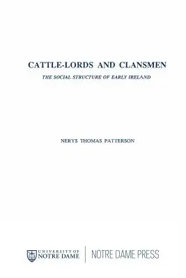 Cattle Lords and Clansmen: La estructura social de la Irlanda primitiva - Cattle Lords and Clansmen: The Social Structure of Early Ireland