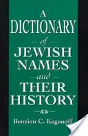 Diccionario de nombres judíos y su historia - A Dictionary of Jewish Names and Their History