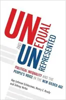 Desigual y sin representación: La desigualdad política y la voz del pueblo en la nueva edad dorada - Unequal and Unrepresented: Political Inequality and the People's Voice in the New Gilded Age