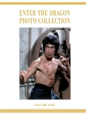 Enter the Dragon Bruce Lee Vol 1: Bruce Lee Enter the Dragon álbum de fotos Vol 1 - Enter the Dragon Bruce Lee Vol 1: Bruce Lee Enter the Dragon photo Album Vol 1