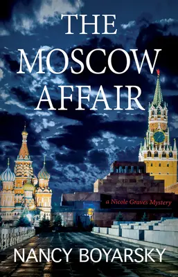 El asunto de Moscú: Un misterio de Nicole Graves - The Moscow Affair: A Nicole Graves Mystery