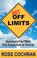 No Off Limits: Preguntas que desearía poder hacer en la iglesia - Not Off Limits: Questions You Wish You Could Ask at Church