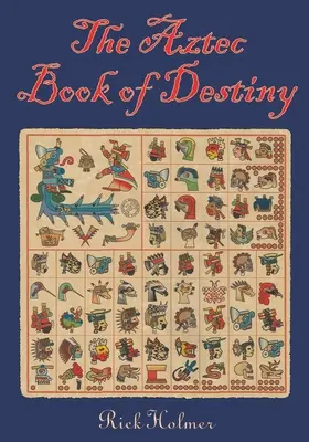 El libro azteca del destino - The Aztec Book of Destiny