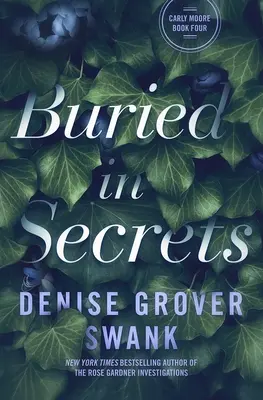 Enterrado en Secretos: Carly Moore #4 - Buried in Secrets: Carly Moore #4