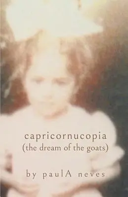 Capricornucopia: (el sueño de las cabras) - Capricornucopia: (the Dream of the Goats)