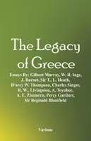 El legado de Grecia: Essays By: Gilbert Murray, W. R. Inge, J. Burnet, Sir T., L. Heath, D'arcy W. Thompson, Charles Singer, R. W., Livings - The Legacy of Greece: Essays By: Gilbert Murray, W. R. Inge, J. Burnet, Sir T., L. Heath, D'arcy W. Thompson, Charles Singer, R. W., Livings