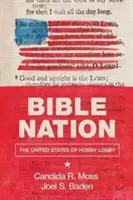 Nación de la Biblia: Los Estados Unidos de Hobby Lobby - Bible Nation: The United States of Hobby Lobby