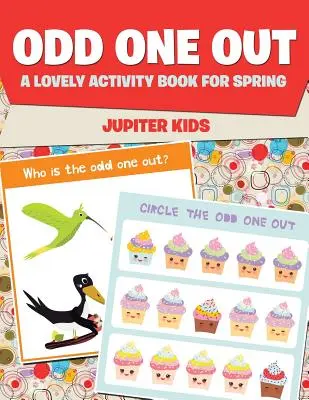 Odd One Out: Un encantador libro de actividades para la primavera - Odd One Out: A Lovely Activity Book for Spring