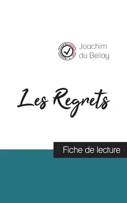 Les Regrets de Joachim du Bellay (ficha de lectura y análisis completo de la obra) - Les Regrets de Joachim du Bellay (fiche de lecture et analyse complte de l'oeuvre)