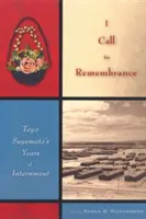 Llamo a la memoria: Los años de internamiento de Toyo Suyemoto - I Call to Remembrance: Toyo Suyemoto's Years of Internment