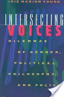 Intersecting Voices: Dilemas de género, filosofía política y política - Intersecting Voices: Dilemmas of Gender, Political Philosophy, and Policy