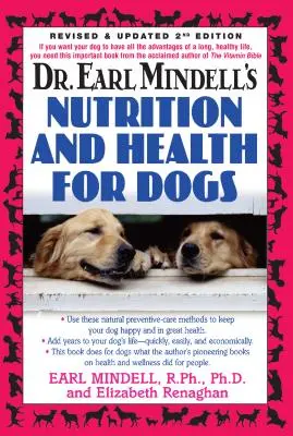 Nutrición y salud para perros del Dr. Earl Mindell - Dr. Earl Mindell's Nutrition and Health for Dogs