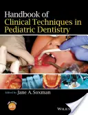 Manual de técnicas clínicas en odontopediatría - Handbook of Clinical Techniques in Pediatric Dentistry