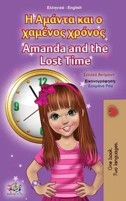 Amanda y el tiempo perdido (Libro bilingüe griego-inglés para niños) - Amanda and the Lost Time (Greek English Bilingual Book for Kids)