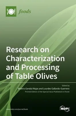 Investigación sobre la caracterización y el procesado de aceitunas de mesa - Research on Characterization and Processing of Table Olives