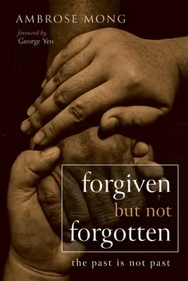 Perdonado pero no olvidado - Forgiven but Not Forgotten