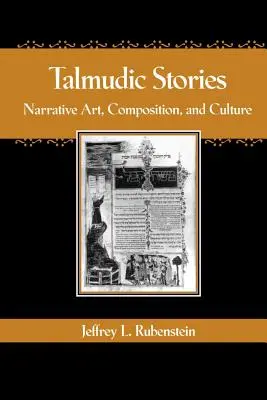 Historias talmúdicas: Arte narrativo, composición y cultura - Talmudic Stories: Narrative Art, Composition, and Culture