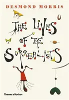 La vida de los surrealistas - The Lives of the Surrealists