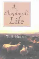 La vida de un pastor - A Shepherd's Life