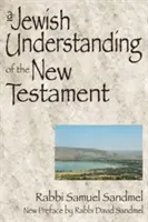 La interpretación judía del Nuevo Testamento - A Jewish Understanding of the New Testament