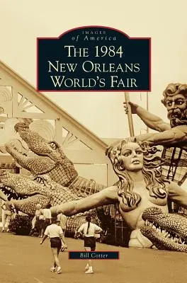 1984 Feria Mundial de Nueva Orleans - 1984 New Orleans World's Fair