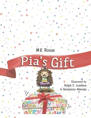 El Regalo de Pia - Pia's Gift