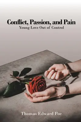 Conflicto, pasión y dolor - Conflict, Passion, and Pain