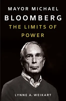 El alcalde Michael Bloomberg: Los límites del poder - Mayor Michael Bloomberg: The Limits of Power