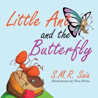 La hormiguita y la mariposa: Las apariencias engañan - Little Ant and the Butterfly: Appearances Can Be Deceiving