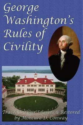 Reglas de urbanidad de George Washington - George Washington's Rules of Civility