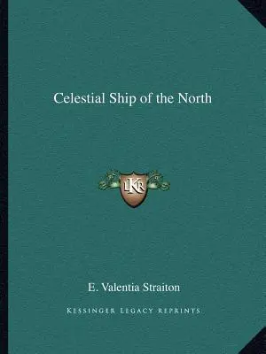 La nave celeste del Norte - Celestial Ship of the North