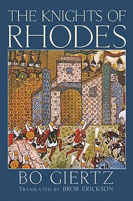 Los Caballeros de Rodas - The Knights of Rhodes