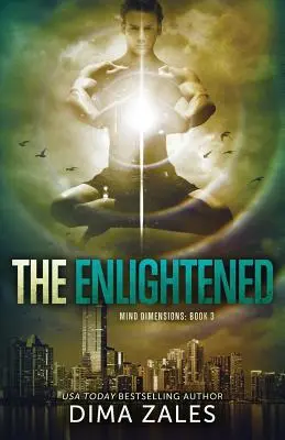 Los Iluminados (Dimensiones de la Mente Libro 3) - The Enlightened (Mind Dimensions Book 3)