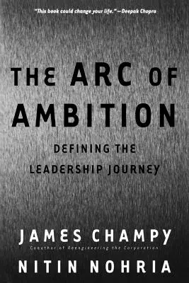 El Arco de la Ambición: Definir el viaje del liderazgo - The Arc of Ambition: Defining the Leadership Journey