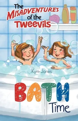 Las desventuras de los Tweevils: La hora del baño - The Misadventures of the Tweevils: Bath Time