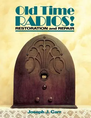 Restauración y reparación de radios antiguas - Old Time Radios Restoration & Repair