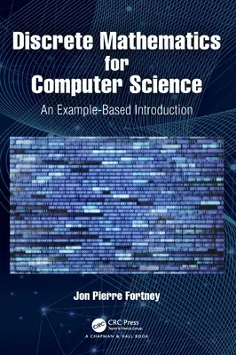 Matemáticas discretas para informática: Una introducción basada en ejemplos - Discrete Mathematics for Computer Science: An Example-Based Introduction