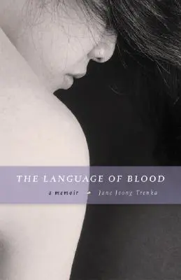 La lengua de la sangre: Memorias - The Language of Blood: A Memoir