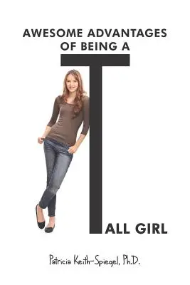 Las increíbles ventajas de ser una chica alta - Awesome Advantages of Being a Tall Girl