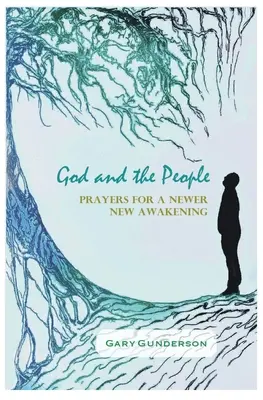 Dios y el Pueblo: Oraciones para un Nuevo Despertar - God and the People: Prayers for a Newer New Awakening