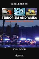 Terrorismo y armas de destrucción masiva: Sensibilización y respuesta, segunda edición - Terrorism and WMDs: Awareness and Response, Second Edition