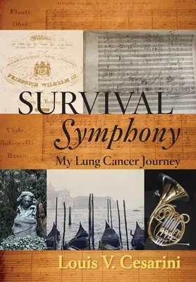 Sinfonía de supervivencia: Mi viaje por el cáncer de pulmón - Survival Symphony: My Lung Cancer Journey