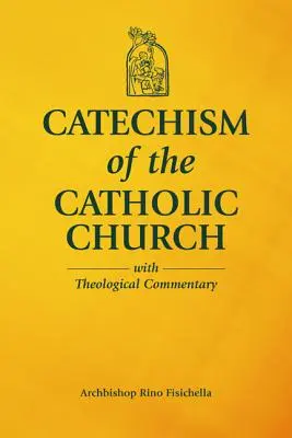 Catecismo de la Iglesia Católica con comentario teológico - Catechism of the Catholic Church with Theological Commentary