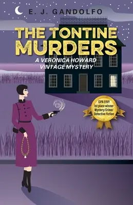 Los asesinatos de Tontine: Un misterio de época de Veronica Howard - The Tontine Murders: A Veronica Howard Vintage Mystery